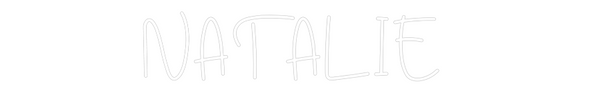 Custom Neon: NATALIE